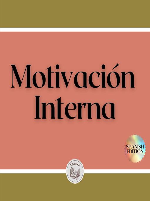 Title details for Motivación Interna by LIBROTEKA - Wait list